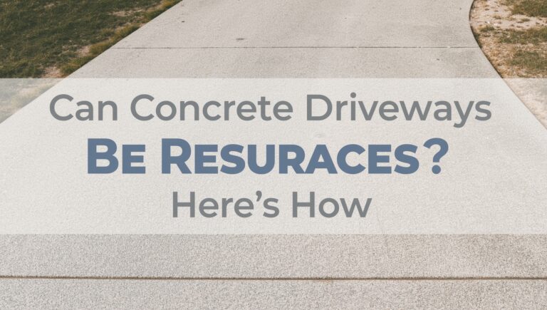 Can Concrete Driveways Be Resurfaced? Here's How