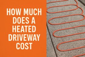How Much Does a Heated Driveway Cost? Full Guide